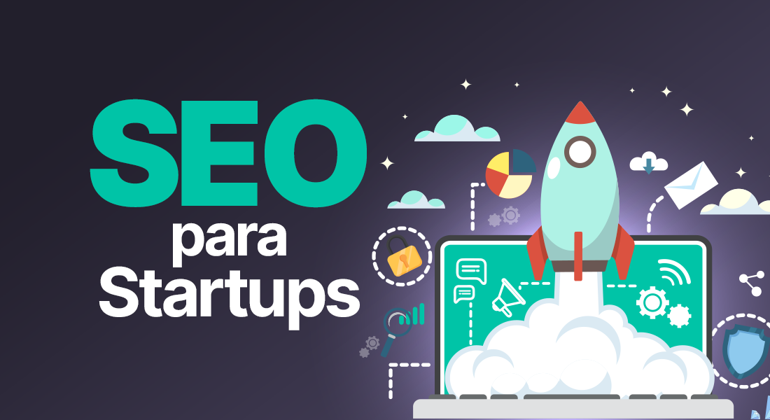 Los Beneficios del SEO para Startups